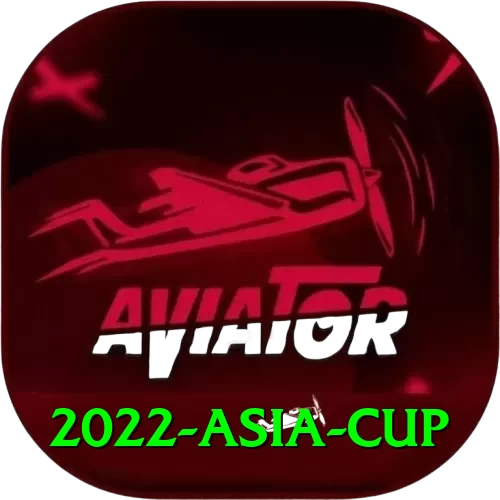 2022 asia cup - 2
